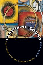 Cover art for Capturing Sound: How Technology Has Changed Music