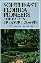Cover art for Southeast Florida Pioneers: The Palm & Treasure Coasts