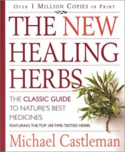 Cover art for The New Healing Herbs: The Classic Guide to Nature's Best Medicines Featuring the Top 100 Time-Tested Herbs