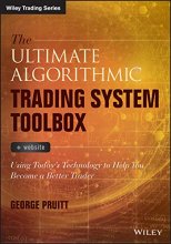Cover art for The Ultimate Algorithmic Trading System Toolbox + Website: Using Today's Technology To Help You Become A Better Trader (Wiley Trading)