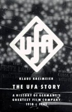 Cover art for The UFA Story: A History of Germany's Greatest Film Company 1918-1945