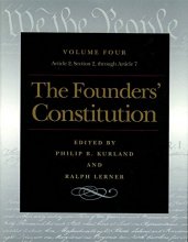 Cover art for The Founders' Constitution, Vol. 4: Article 2, Section 2, Through Article 7