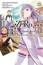 Cover art for Re:ZERO, Vol. 1 - manga: -Starting Life in Another World- (Re:ZERO -Starting Life in Another World-, Chapter 1: A Day in the Capital Manga (1))