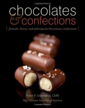 Cover art for Chocolates and Confections: Formula, Theory, and Technique for the Artisan Confectioner