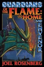 Cover art for Guardians of the Flame: To Home and Ehvenor (The Guardians of the Flame)