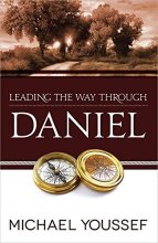 Cover art for Leading the Way Through Daniel (Leading the Way Through the Bible)