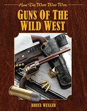 Cover art for Guns of the Wild West: How the West Was Won