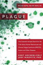 Cover art for Plague: One Scientist's Intrepid Search for the Truth about Human Retroviruses and Chronic Fatigue Syndrome (ME/CFS), Autism, and Other Diseases