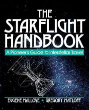 Cover art for The Starflight Handbook: A Pioneer's Guide to Interstellar Travel