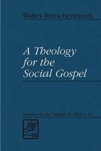 Cover art for A Theology for the Social Gospel (LTE) (Library of Theological Ethics)