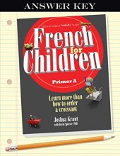 Cover art for French for Children, Primer A (Answer Key) (English and French Edition)