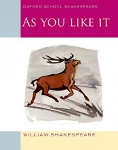 Cover art for As You Like It: Oxford School Shakespeare (Oxford School Shakespeare Series)