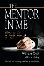 Cover art for The Mentor In Me: What To Do & What Not To Do