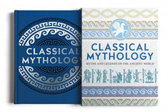 Cover art for Classical Mythology: Myths and Legends of the Ancient World: Slip-case Edition (Arcturus Slipcased Classics)