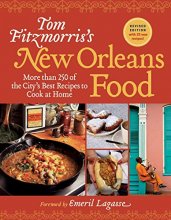 Cover art for Tom Fitzmorris's New Orleans Food (Revised Edition): More Than 250 of the City's Best Recipes to Cook at Home
