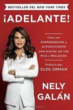 Cover art for ¡Adelante!: Cómo ser emprendedora y autosuficiente para alcanzar una vida rica y realizada (Spanish Edition)