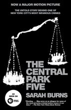 Cover art for The Central Park Five: The Untold Story Behind One of New York City's Most Infamous Crimes