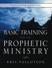 Cover art for Basic Training for the Prophetic Ministry Expanded Edition