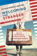 Cover art for Welcoming the Stranger: Justice, Compassion & Truth in the Immigration Debate