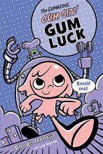 Cover art for Gum Luck (A Gum Girl Novel (2))