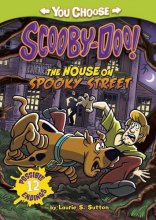 Cover art for Scooby-Doo: The House on Spooky Street (Warner Brothers: You Choose Stories: Scooby-Doo)