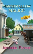 Cover art for Marshmallow Malice (Series Starter, Amish Candy Shop #5)