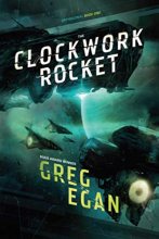 Cover art for The Clockwork Rocket: Orthogonal Book One