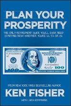 Cover art for Plan Your Prosperity: The Only Retirement Guide You'll Ever Need, Starting Now--Whether You're 22, 52 or 82
