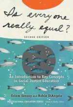 Cover art for Is Everyone Really Equal?: An Introduction to Key Concepts in Social Justice Education (Multicultural Education Series)
