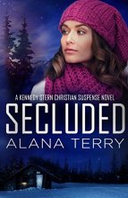Cover art for Secluded (A Kennedy Stern Christian Suspense Novel) (Volume 8)