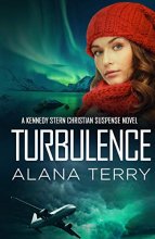 Cover art for Turbulence (A Kennedy Stern Christian Suspense Novel) (Volume 5)