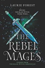 Cover art for The Rebel Mages: A 2-in-1 Collection (The Black Witch Chronicles)