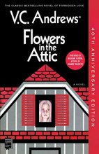 Cover art for Flowers in the Attic: 40th Anniversary Edition (1) (Dollanganger)
