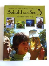 Cover art for Behold and See 5, Catholic Heritage Curricula Textbook (A Catholic and Hands-on Approach to Science)