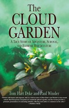 Cover art for The Cloud Garden: A True Story of Adventure, Survival, and Extreme Horticulture