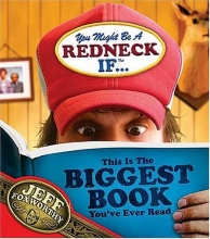Cover art for You Might Be A Redneck If...This Is The Biggest Book You've Ever Read