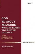 Cover art for God Without Measure: Working Papers in Christian Theology