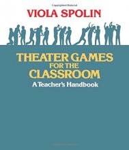 Cover art for Theater Games for the Classroom: A Teacher's Handbook