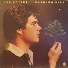 Cover art for Leo Kottke - Chewing Pine - Capitol Records - E-ST 11446, Capitol Records - 0C 062o82015