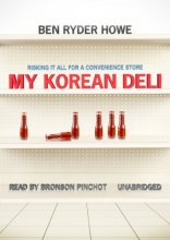Cover art for My Korean Deli: Risking It All for a Convenience Store