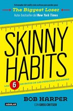 Cover art for Skinny Habits / Skinny Habits: The 6 secrets of thin people (Spanish Edition)