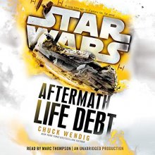 Cover art for Life Debt: Aftermath (Star Wars) (Star Wars: The Aftermath Trilogy)