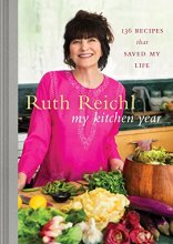 Cover art for My Kitchen Year: 136 Recipes That Saved My Life: A Cookbook
