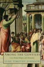 Cover art for Among the Gentiles: Greco-Roman Religion and Christianity (The Anchor Yale Bible Reference Library)