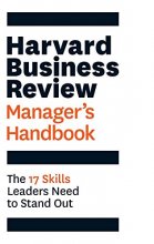 Cover art for The Harvard Business Review Manager's Handbook: The 17 Skills Leaders Need to Stand Out (HBR Handbooks)