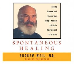 Cover art for Spontaneous Healing by Andrew Weil M.D. (2004-12-07)