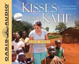 Cover art for Kisses from Katie: A Story of Relentless Love and Redemption