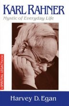 Cover art for Karl Rahner: Mystic of Everyday Life (The Crossroad Spiritual Legacy Series)