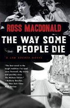Cover art for The Way Some People Die (Lew Archer Series)