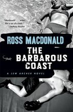 Cover art for The Barbarous Coast (Lew Archer Series)